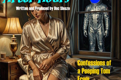 After Hours: Confessions of a Peeping Tom From Outer Space