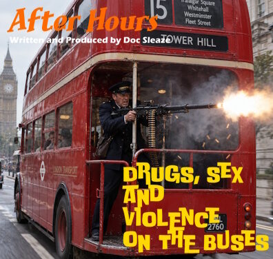 After Hours: Drugs, Sex and Violence on the Buses
